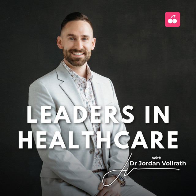 Leaders in Healthcare | Podcast on Spotify