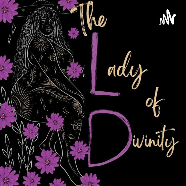 The Lady of Divinity | Podcast on Spotify