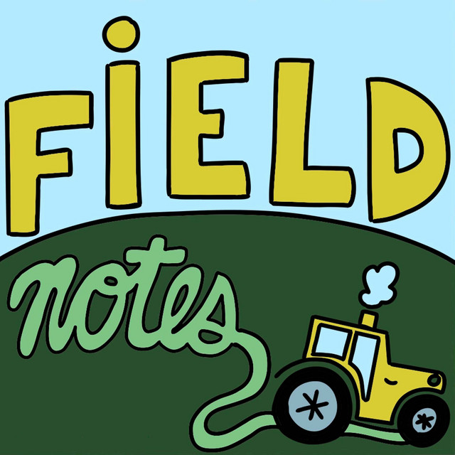 Field Notes | Podcast on Spotify