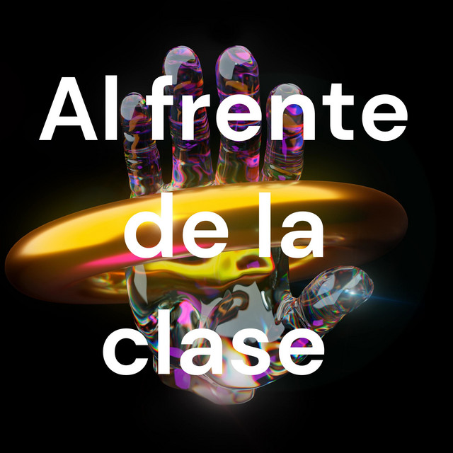 Al frente de la clase Podcast on Spotify