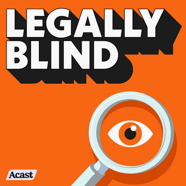 Legally Blind Podcast On Spotify