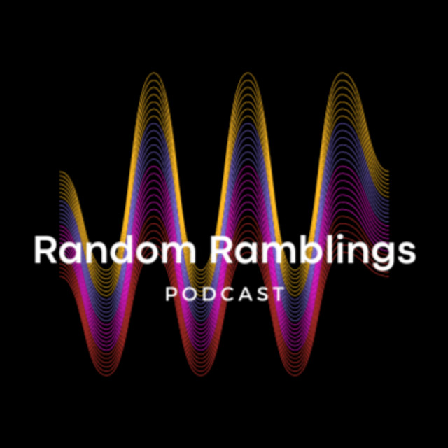 Random Ramblings Podcast | Podcast on Spotify