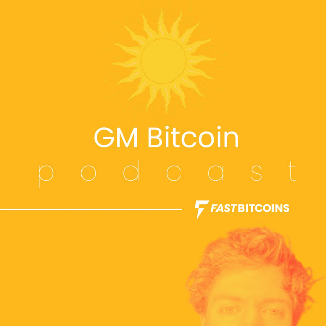 GM Bitcoin | Podcast on Spotify
