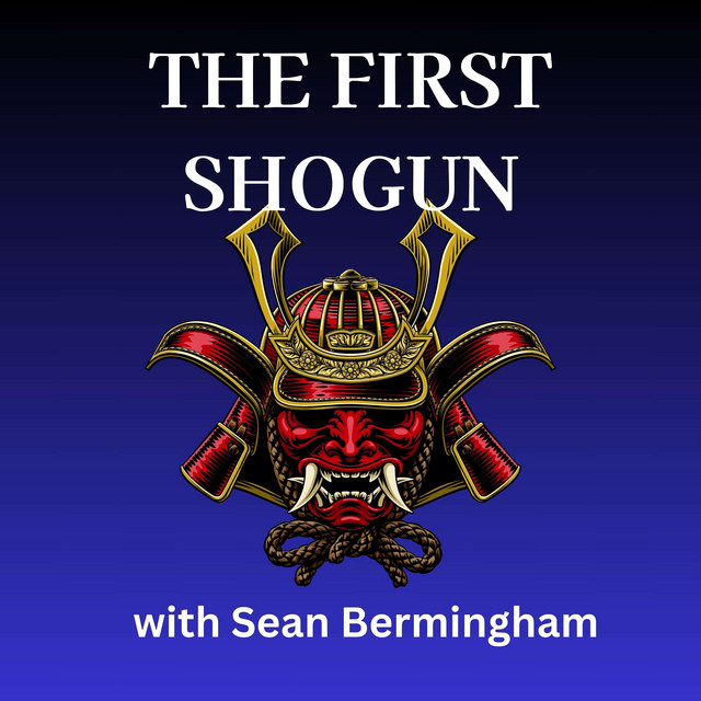 The First Shogun | Podcast on Spotify