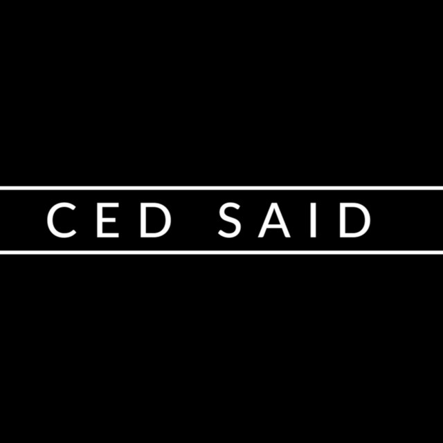 Ced Said | Podcast on Spotify