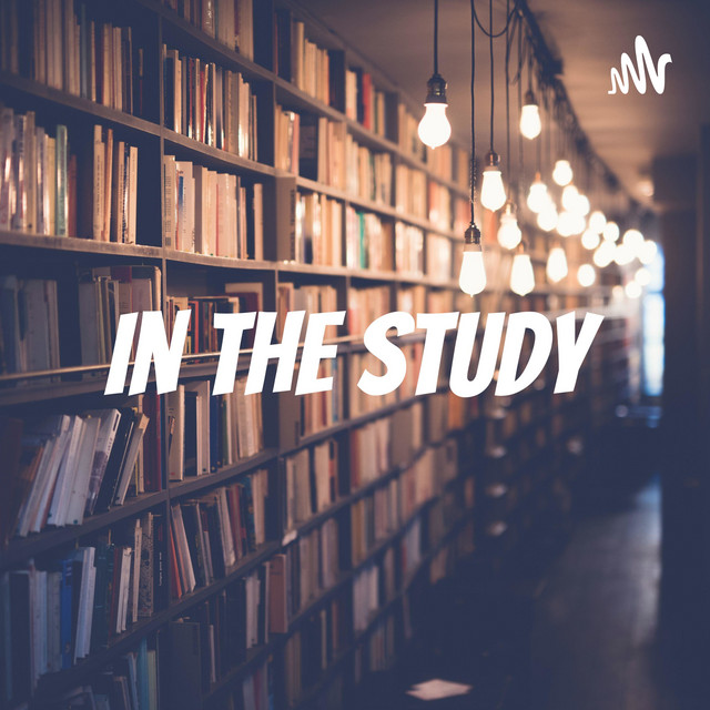 In The Study | Podcast on Spotify