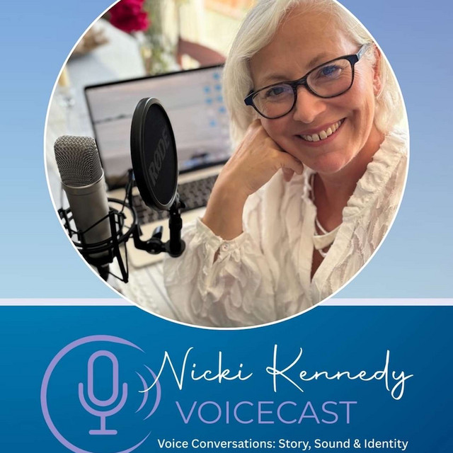 Nicki Kennedy Voicecast: Conversations around voice, stories, sound and ...