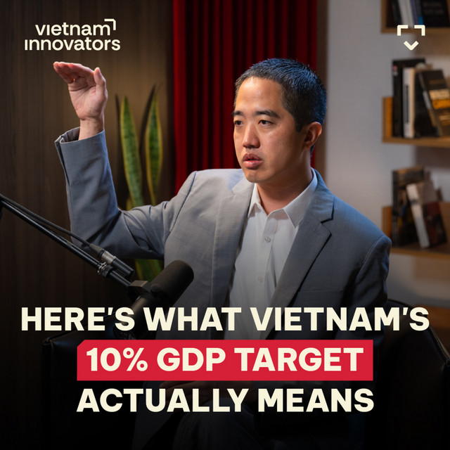 Vietnam Set a 10% GDP Target: Here's What It Actually Means | Eddie Thai | EP 387