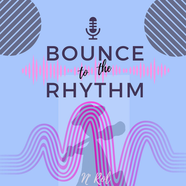 Bounce to the Rhythm | Podcast on Spotify