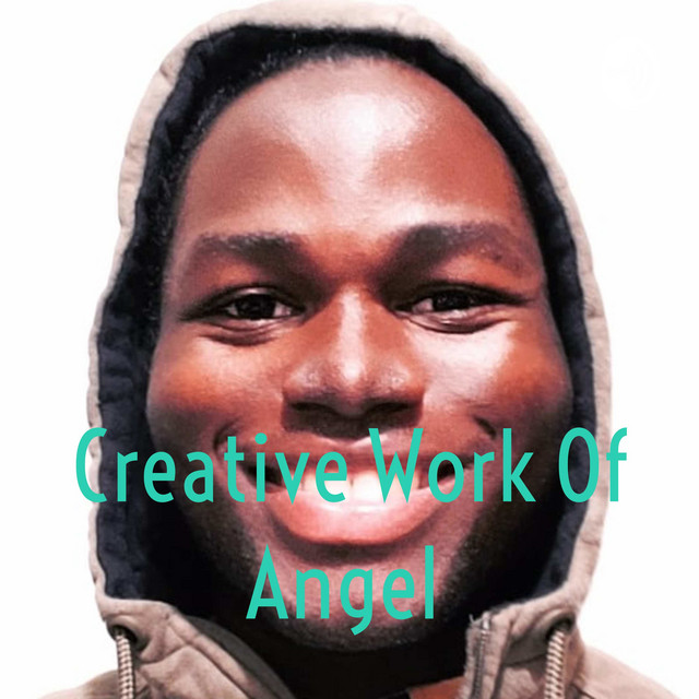 Creative Work Of Angel | Podcast on Spotify