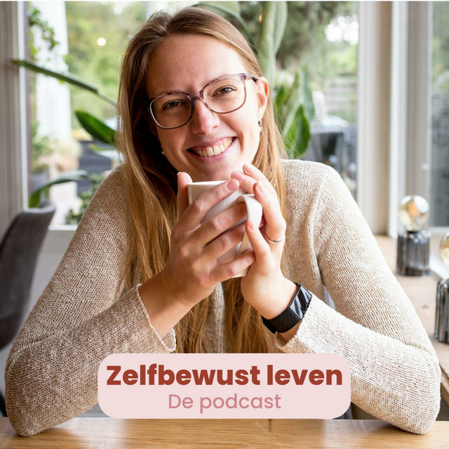 Zelfbewust Leven | Podcast on Spotify
