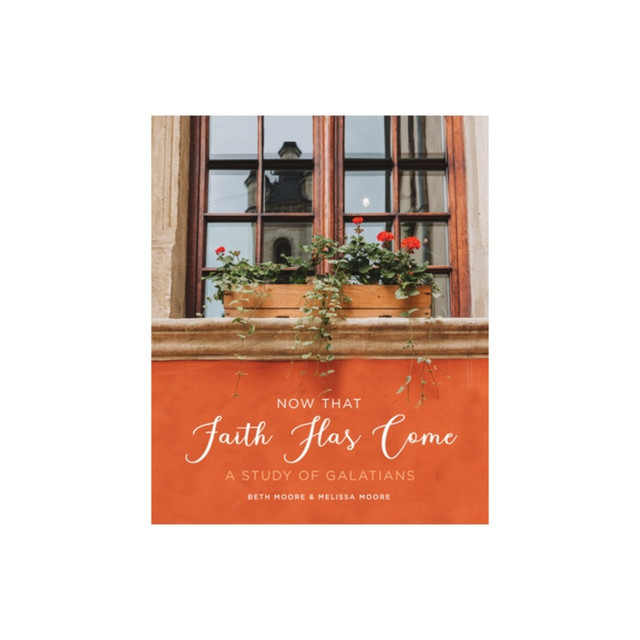 Download epub now that faith has come a study of galatians 6 week