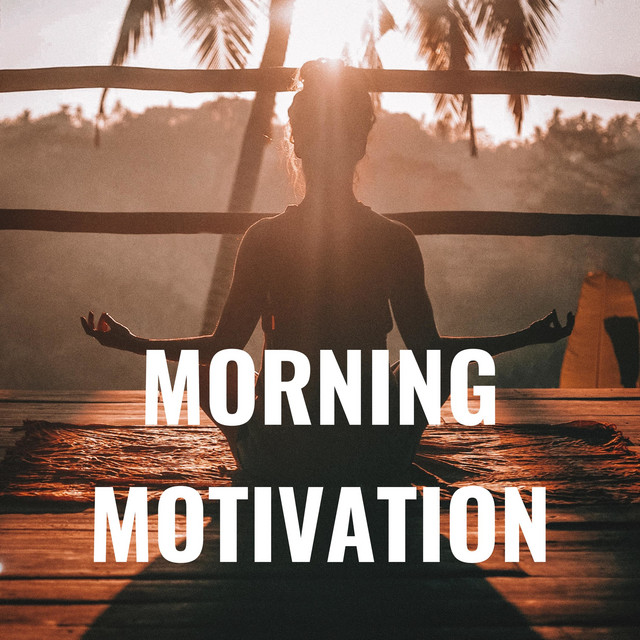 MORNING MOTIVATION | Podcast on Spotify