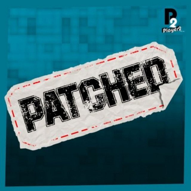 Patched | Podcast on Spotify