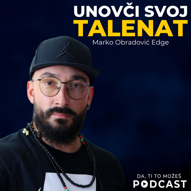 Marko Obradović Edge — Uvek idi korak više! | Ivan Kosogor (Podcast)