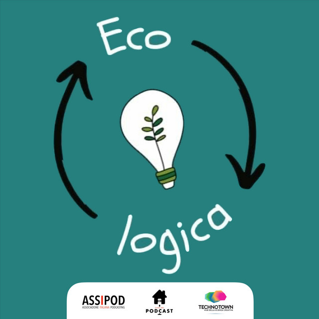 EcoLogica Podcast Su Ecologia E Sostenibilit Podcast On Spotify