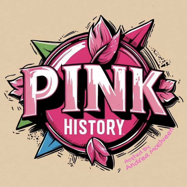 Pink History | Podcast on Spotify