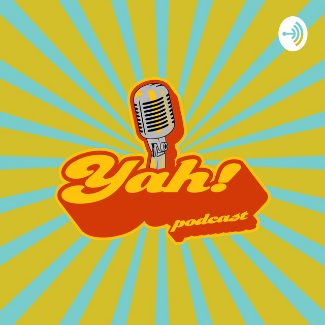 YAH! Podcast | Podcast on Spotify