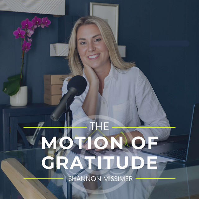 The Motion of Gratitude Podcast Cover