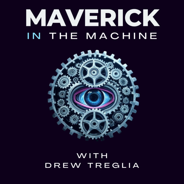 Maverick in The Machine | Podcast on Spotify