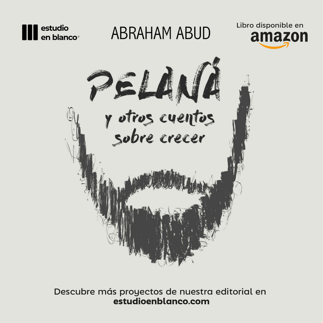 Pelaná y otros cuentos sobre crecer