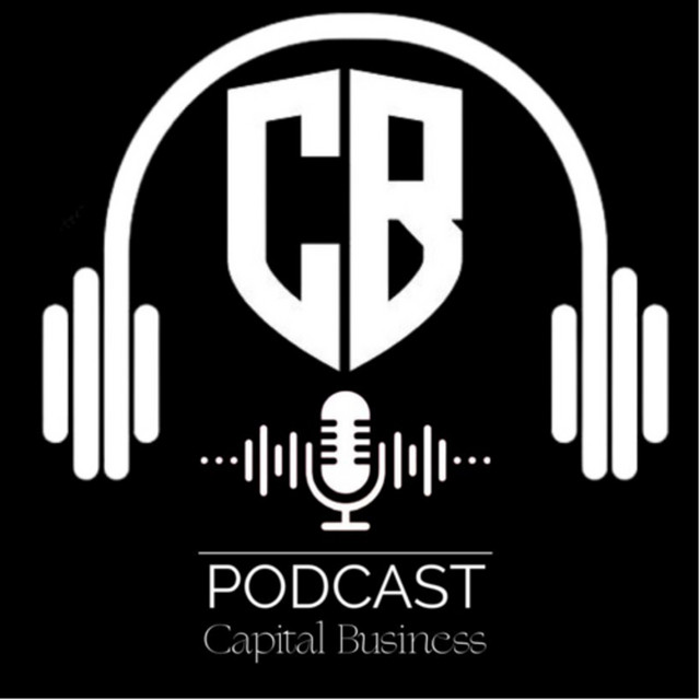 Capital Business Podcast | Podcast on Spotify