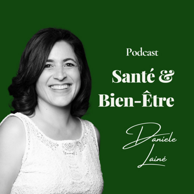 Bien-être en bonne santé avec Daniele Lainé | Podcast on Spotify