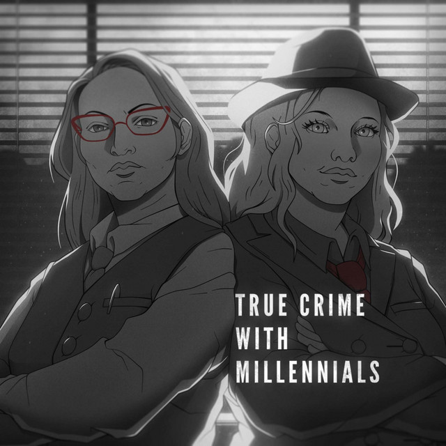 True Crime With Millennials | Podcast on Spotify