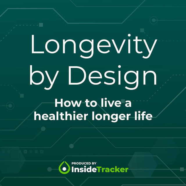 Longevity by Design | Podcast on Spotify
