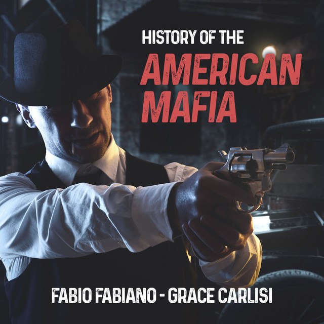 VINCENT ALO - THE HISTORY OF THE AMERICAN MAFIA | Podcast on Spotify