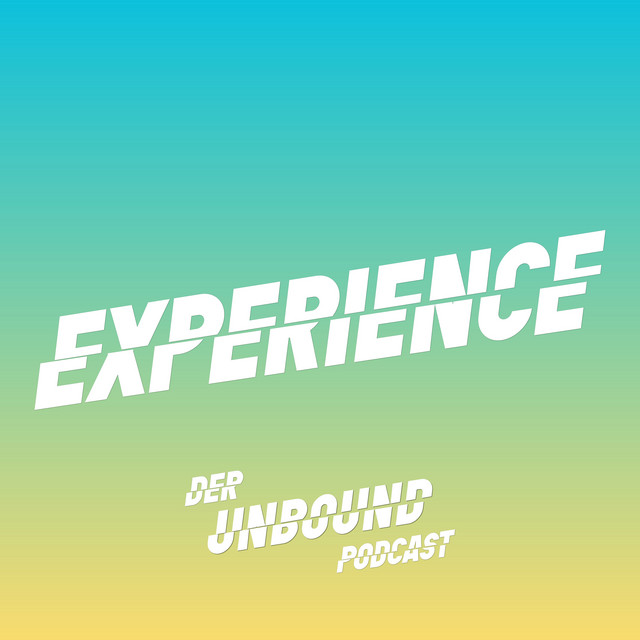 EXPERIENCE - Der Podcast von UNBOUND | Podcast on Spotify