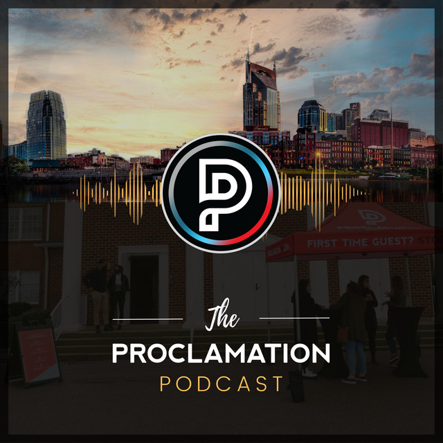 The Proclamation Podcast | Podcast on Spotify