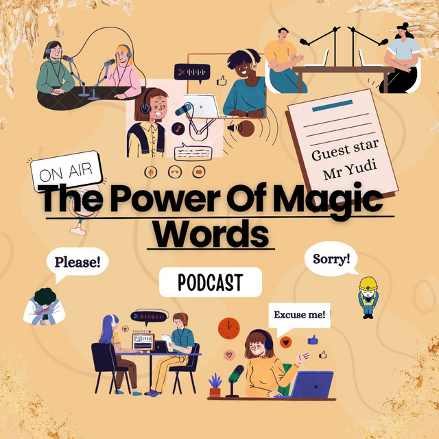 The Power Of Magic Words - The Power Of Magic Words | Podcast on Spotify