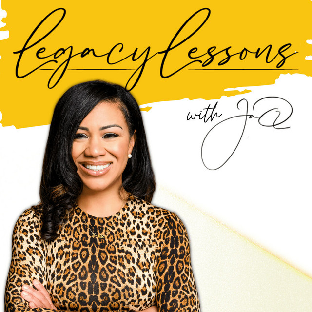 Legacy Lessons with JaQ | Podcast on Spotify