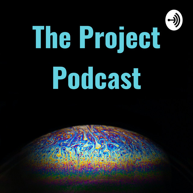 The Project Podcast | Podcast on Spotify