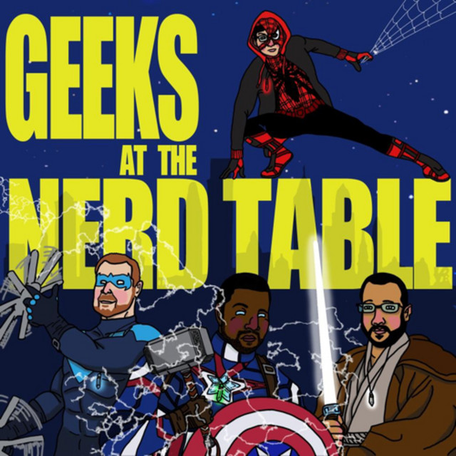 Geeks at the Nerd Table | Podcast on Spotify