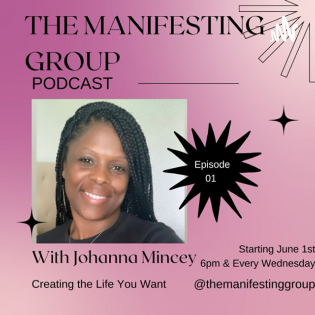 The Manifesting Group Podcast | Podcast on Spotify