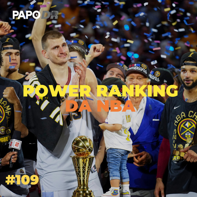 POWER RANKING DA NBA - PAPO DR | Podcast on Spotify