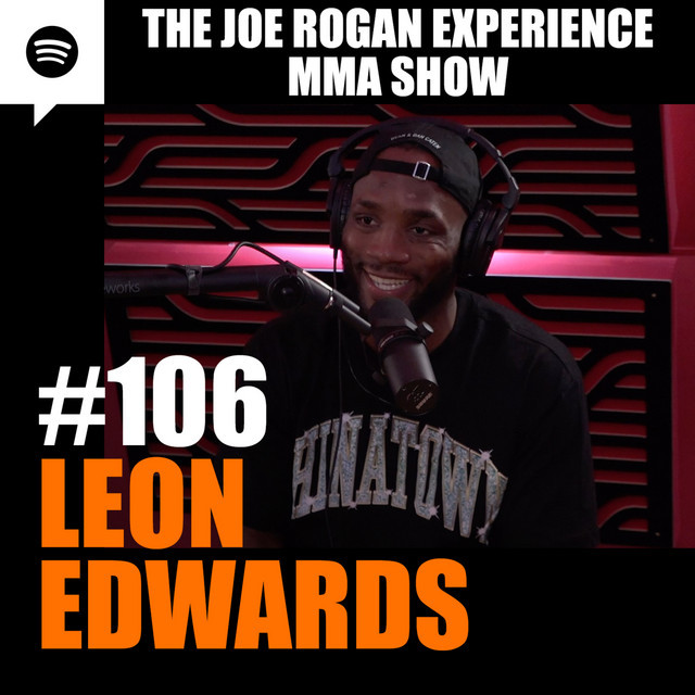 JRE MMA Show #106 with Leon Edwards - The Joe Rogan Experience ...