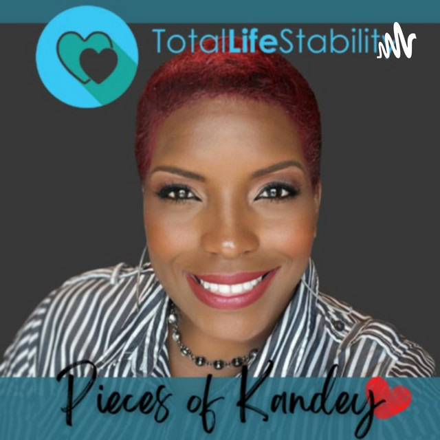 The Pieces of Kandey, Total Life Stability Podcast | Podcast on Spotify