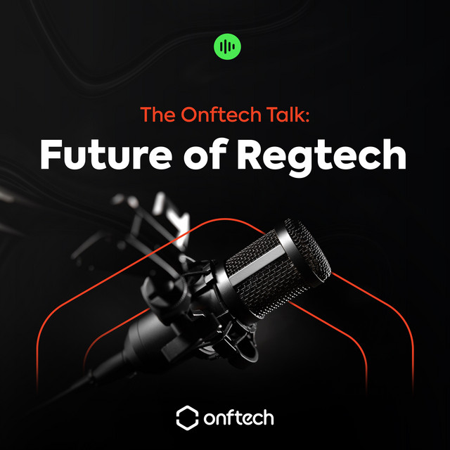 Onftech Talk: Future of Regtech | Podcast on Spotify
