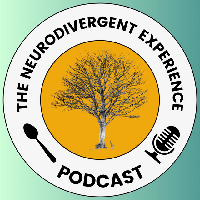 The Neurodivergent Experience | Podcast on Spotify