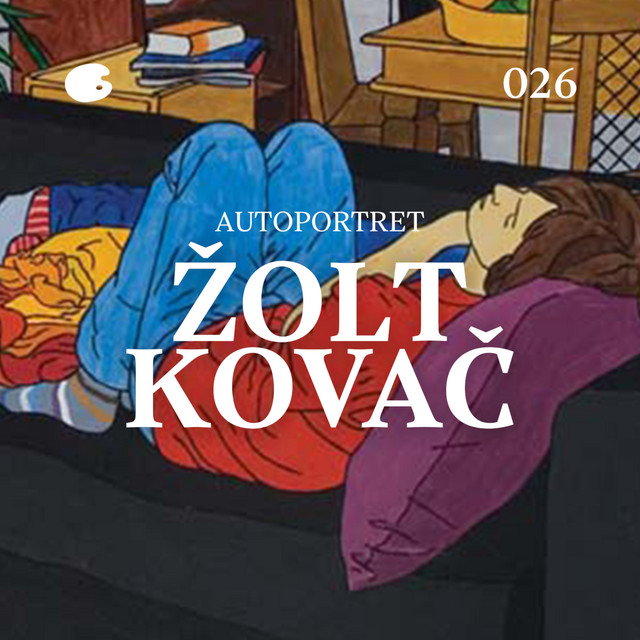 Dobre, loše i glupe slike - Žolt Kovač: Autoportret Izvolite u salon epizoda 26