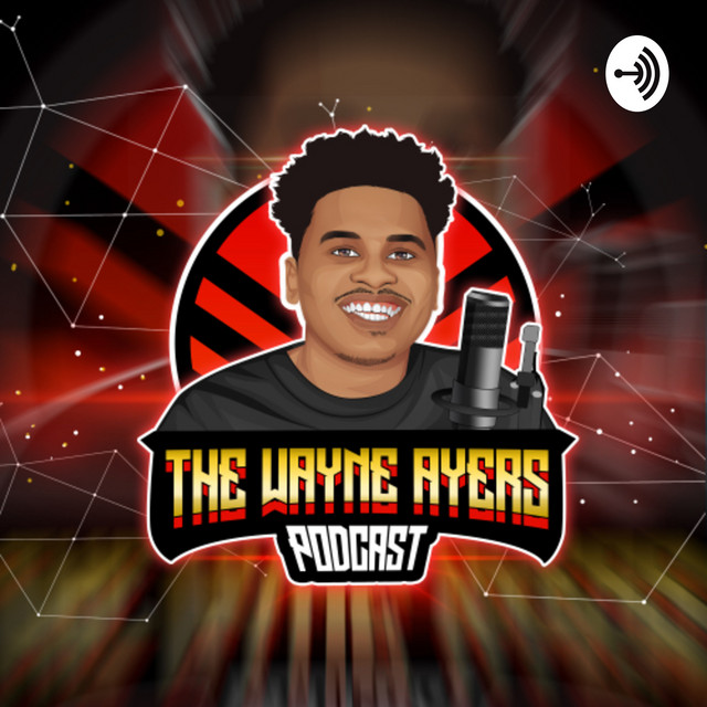 THE WAYNE AYERS PODCAST podcast artwork
