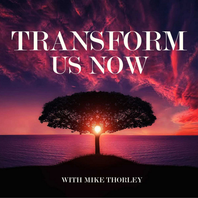 Transform Us Now | Podcast on Spotify