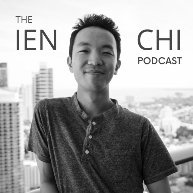 The Ien Chi Podcast | Podcast on Spotify