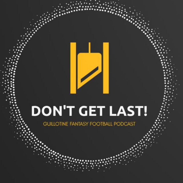 don-t-get-last-guillotine-fantasy-football-podcast-podcast-on-spotify
