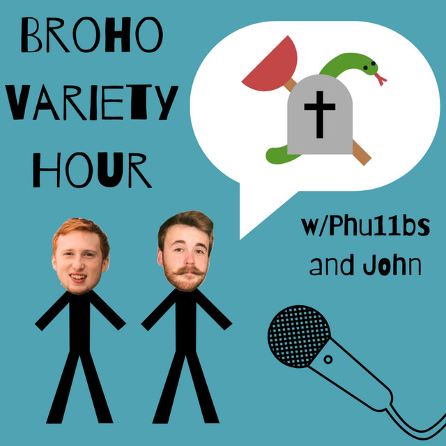 The Broho Variety Hour | Podcast on Spotify