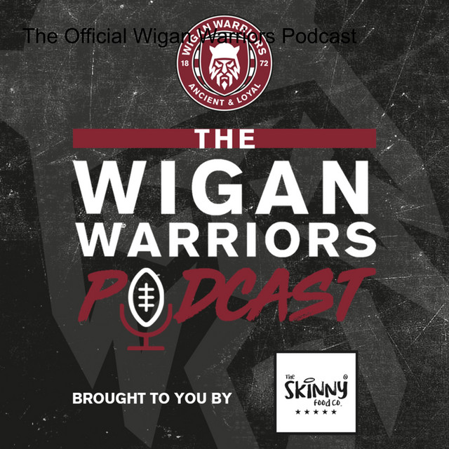 The Official Wigan Warriors Podcast | Podcast on Spotify