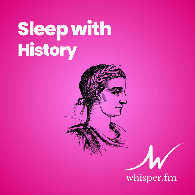Sleep With History | Podcast on Spotify